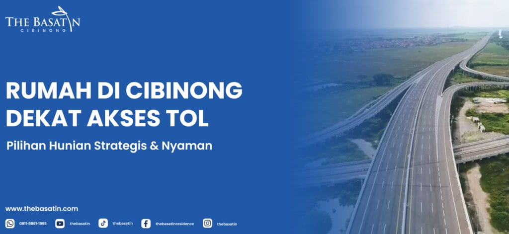 Rumah di Cibinong Dekat Akses Tol: Pilihan Hunian Strategis & Nyaman
