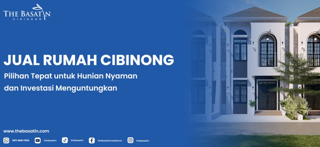 Jual Rumah Cibinong: Pilihan Tepat untuk Hunian Nyaman dan Investasi Menguntungkan
