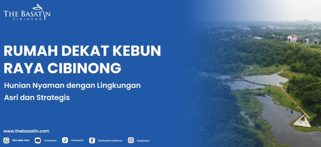 Rumah Dekat Kebun Raya Cibinong: Hunian Nyaman dengan Lingkungan Asri dan Strategis