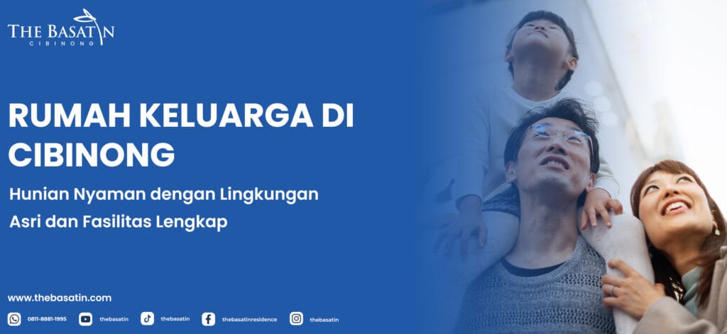 Rumah Keluarga di Cibinong: Hunian Nyaman dengan Lingkungan Asri dan Fasilitas Lengkap
