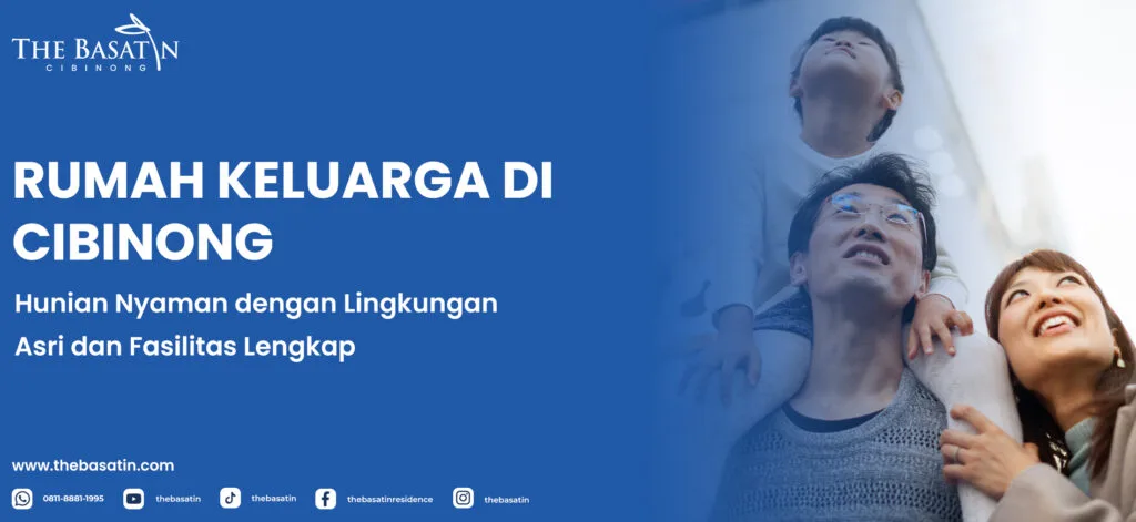 Rumah Keluarga di Cibinong: Hunian Nyaman dengan Lingkungan Asri dan Fasilitas Lengkap
