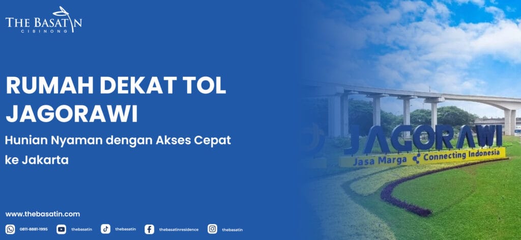 Rumah Dekat Tol Jagorawi: Hunian Nyaman dengan Akses Cepat ke Jakarta