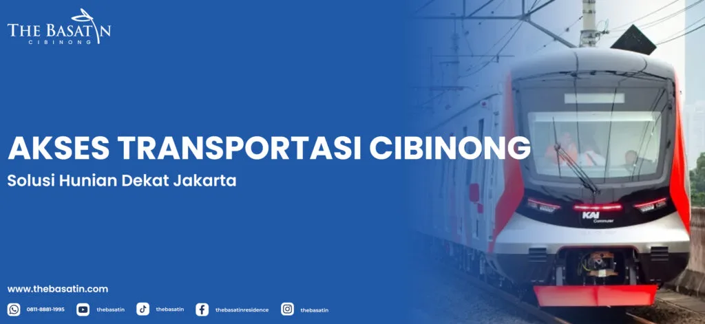 Akses Transportasi Cibinong: Solusi Hunian Dekat Jakarta