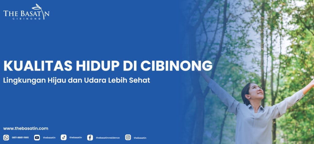 Kualitas Hidup di Cibinong: Lingkungan Hijau dan Udara Lebih Sehat