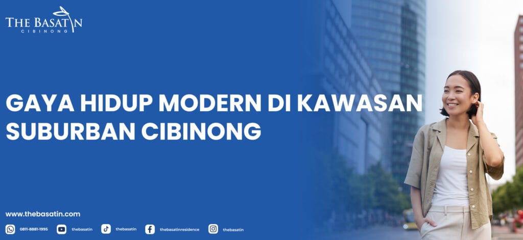 Gaya Hidup Modern di Kawasan Suburban Cibinong