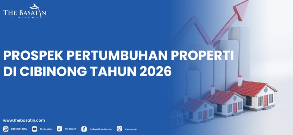 Prospek Pertumbuhan Properti di Cibinong Tahun 2026