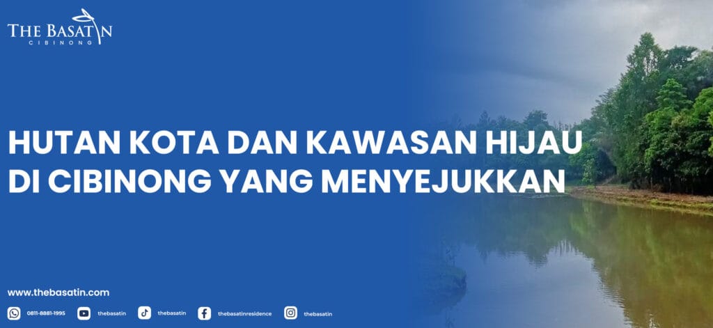 Hutan Kota dan Kawasan Hijau di Cibinong yang Menyejukkan