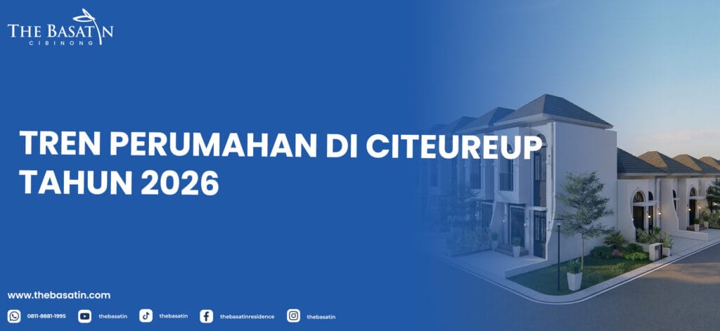 Tren Perumahan di Citeureup Tahun 2026