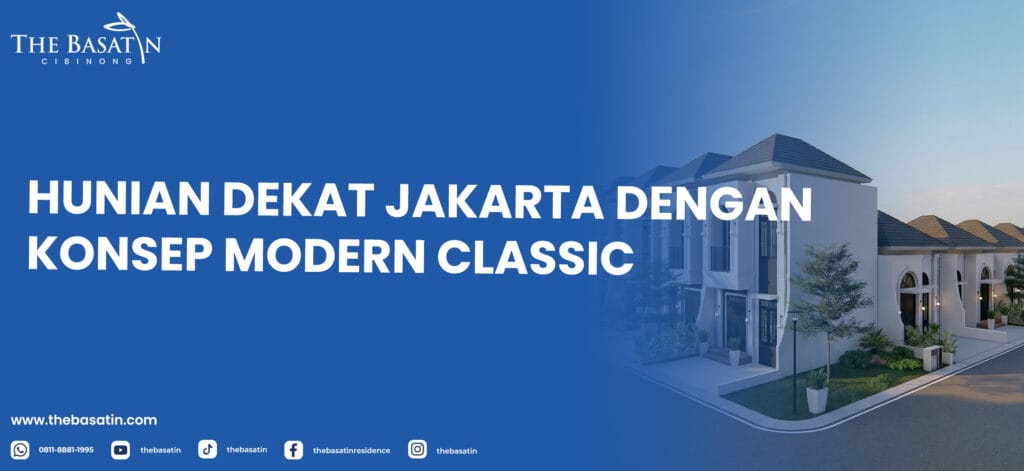 Hunian Dekat Jakarta dengan Konsep Modern Classic