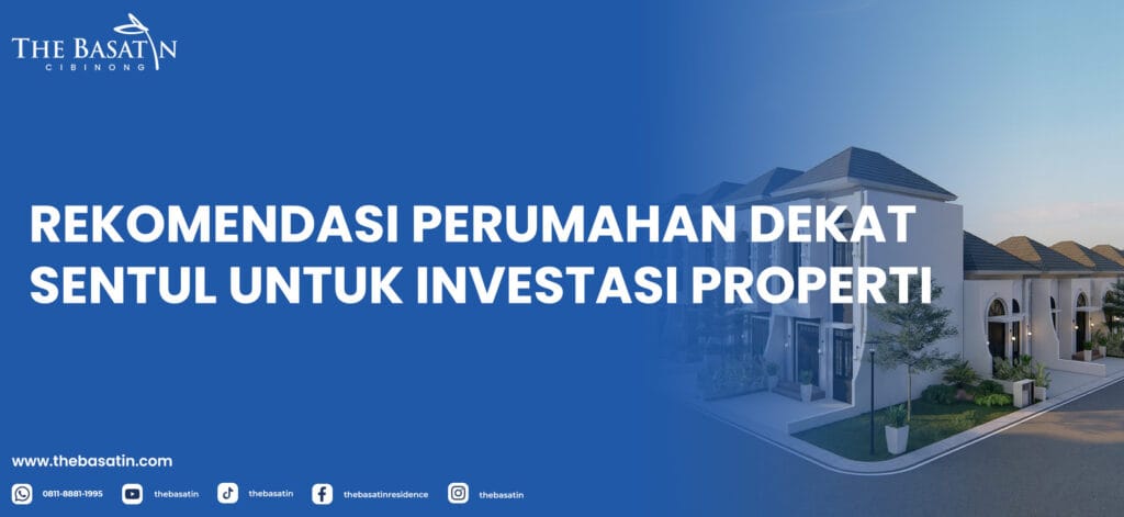 Rekomendasi Perumahan Dekat Sentul untuk Investasi Properti